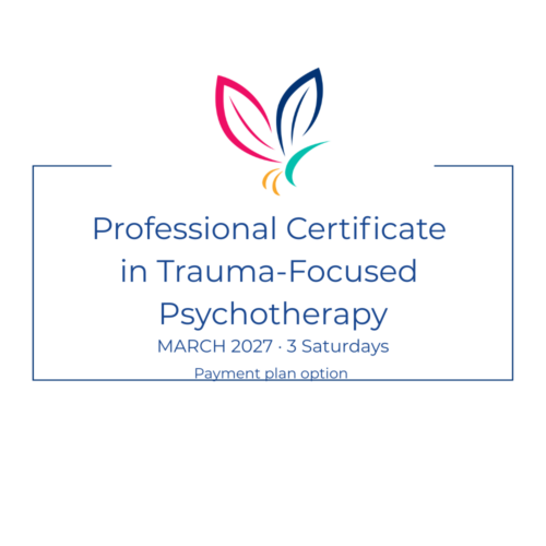 Professional Certificate in Trauma-Focused Psychotherapy